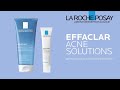 Видео - Your acne solution from La Roche-Posay Effaclar