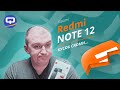 Видео - Xiaomi Redmi Note 12 4G. Что-то пошло не так?