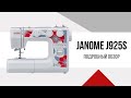 Видео - ОБЗОР ШВЕЙНОЙ МАШИНЫ JANOME J925s || ANNA, 1547, 1225s