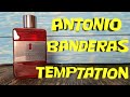 Видео - Antonio Banderas TEMPTATION ОБЗОР