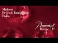 Видео - Maison Francis Kurkdjian - Baccarat Rouge 540 - French with English subtitles