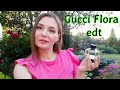 Видео - Gucci Flora edt - обзор аромата.🌹