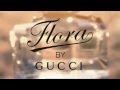 Видео - GUCCI Flora by Gucci