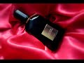 Видео - TOM FORD BLACK ORCHID / роскошный, нуарный, цветочный / обзор парфюма