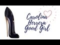 Видео - Good Girl Carolina Herrera: хороша ли??