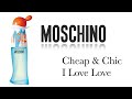 Видео - Обзор Аромата - Cheap &amp; Chic I Love Love Moschino