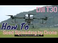 Видео - How To: DJI Agras T30 &amp; T10 Spraying &amp; Seed Spreading Drone