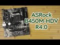 Видео - Розпаковка ASRock B450M-HDV R4.0