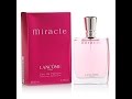 Видео - Парфюм Miracle Lancome