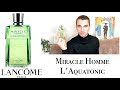 Видео - Новый Аромат В Коллекции-  Miracle Homme L&#39;Aquatonic Lancome