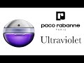 Видео - Обзор Аромата - Paco Rabanne Ultraviolet