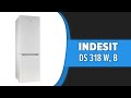 Видео - Холодильник Indesit DS 318 W, B