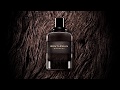 Видео - Новый аромат Gentleman Givenchy Eau de Parfum Boisée