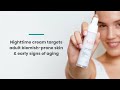 Видео - Cleanance NIGHT Blemish Correcting &amp; Age Renewing Cream