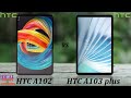 Видео - HTC A102 vs HTC A103 plus