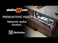 Видео - Vestavná myčka nádobí Electrolux EES48200L