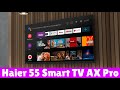 Видео - Телевизор Haier 55 Smart TV AX Pro