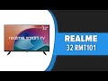 Видео - Телевизор Realme 32 RMT101