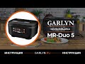 Видео - Видеоинструкция к мультиварке GARLYN MR-Duo 5