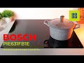 Видео - Обзор на индукционную панель Bosch PIE631FB1E