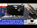 Видео - LG SP7 Soundbar Full Overview, Audio Test, and How to Connect To TV | Optical, HDMI ARC &amp; Bluetooth