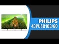 Видео - Телевизор Philips 43PUS8108/60