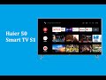 Видео - Телевизор Haier 50 Smart TV S1 - краткий обзор