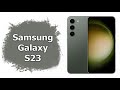 Видео - Обзор Samsung Galaxy S23