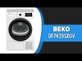 Видео - Сушильная машина Beko DF7439SXUV