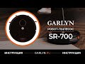 Видео - Видеоинструкция по эксплуатации робота-пылесоса GARLYN SR-700