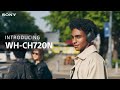 Видео - Introducing the Sony WH-CH720N Over-ear Noise Cancelling Wireless Headphones