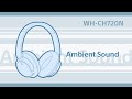 Видео - WH-CH720N How to use the noise cancelling