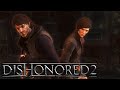 Видео - Dishonored 2 | An Uncanny Sequel | 2021 Review