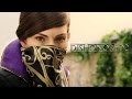 Видео - Dishonored 2 - &quot;Take Back What&#39;s Yours&quot; Live Action Trailer