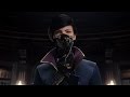 Видео - Dishonored 2 - Official Debut Trailer