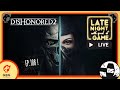 Видео - 🔴Dishonored 2🔴Part 1 - Late Night w/ G@G