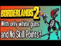 Видео - Can You Beat Borderlands 2 With ONLY White Gear and No Skill Points?