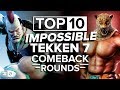 Видео - The Top 10 Impossible Tekken 7 Comeback Rounds