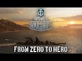 Видео - World of Warships - From Zero To Hero