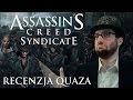 Видео - Assassin&#39;s Creed Syndicate - recenzja quaza