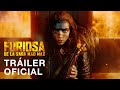 Видео - FURIOSA: DE LA SAGA MAD MAX | TRÁILER OFICIAL #1 | SUBTITULADO