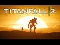 Видео - Titanfall 2: Become One Official Launch Trailer