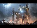 Видео - Titanfall 2-Полное прохождение на русском(Без комментариев)