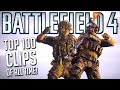 Видео - TOP 100 BATTLEFIELD 4 CLIPS OF ALL TIME! (Compilation)