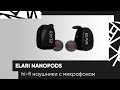 Видео - Обзор Elari NanoPods| как Airpods только дешевле