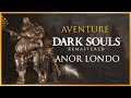 Видео - 10-Dark Souls Remastered : Anor Londo