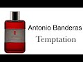 Видео - Обзор Аромата - Temptation Antonio Banderas