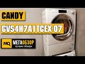 Видео - Candy GVS4 H7A1TCEX-07 обзор сушильной машины