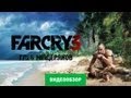 Видео - Обзор игры Far Cry 3