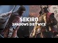 Видео - Sekiro: Shadows Die Twice. Обзор